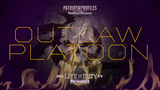 Patriot Profile: Outlaw Platoon 